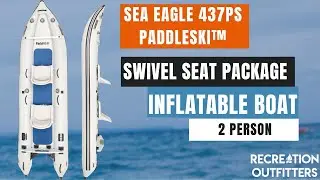 Sea Eagle 437ps Paddleski&trade; Swivel Seat Package Inflatable Boat | 437PSK_SW at Recreation Outfitters