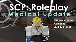 SCP: Roleplay Medical Update