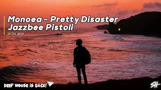 Monoea - Pretty Disaster (Jazzbee Pistoli Rework) #soulfulhouse #soulfulsunday