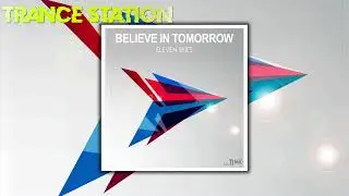 Eleven Skies - Believe in Tomorrow (Extended Mix) [TIME FUSION]