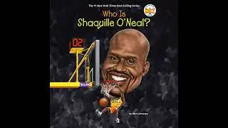 Who Is Shaquille O'Neal? by Ellen Labrecque | Full Audiobook