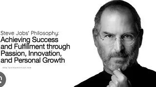 The Story of Steve Jobs: Following Your Passion and Changing the World