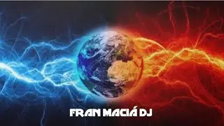 🎧 FRAN MACI&Aacute; DJ 🎶 ESCABECHINA 👊💥