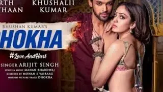 Dhokha - Full Song | Arijit Singh | Khushalii Kumar | SharmiH