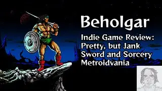 Beholgar Indie Game Review: Pretty but Jank Sword and Sorcery Metroidvania