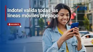 Indotel valida todas las líneas móviles prepago