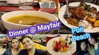 Puri Vlog Part 2 / Dinner @ Mayfair Waves / Puri  Vlog / Delicious Food / Odia Vlog