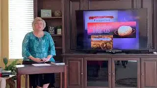Lesson 4 - The Feast of Firstfruits, Come and Dine: A Study in the Feasts of the Lord