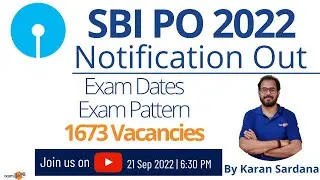 SBI PO 2022 Notification out | 1673 Vacancies | Exam dates & All Details | By Karan Sardana