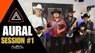 Aural Session #1 Norteño Music | Ricardo Aram / Gael Huerta / Jahir Contreras / Mateo Aranda | Cover