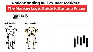 Understanding Bull vs. Bear Markets: The Monkey Logic Guide to Banana Prices