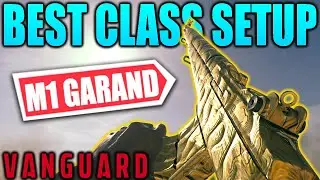Best Class Setup for the M1 Garand in Vanguard!