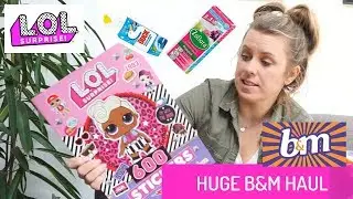 HUGE B&M HAUL | CLEANING HAUL & LOL DOLL MERCHANDISE