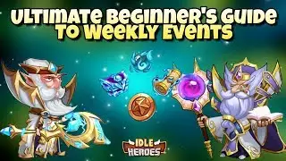 Idle Heroes (O) - Ultimate Beginner's Guide To Weekly Events