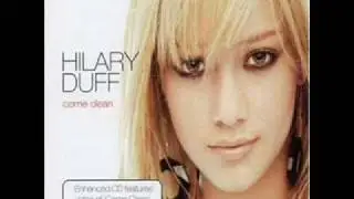 Hilary Duff - Come Clean (Music Video)