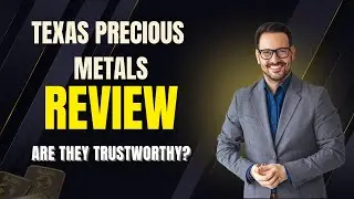 Texas Precious Metals Review: Are They Worth The Fees? Gold IRA Reviews 2025