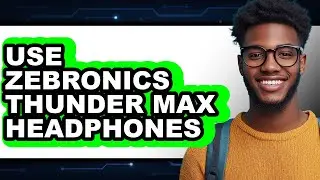 How to Use Zebronics Thunder Max Headphones 2025 (Only Way)