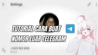 CARA BUAT NOMOR TELEGRAM LUAR TERBARU