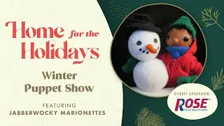 A Winter Puppet Show with Jabberwocky Marionettes | Home for the Holidays
