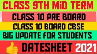 9th and 10th class Exam date -sheet 2021/9 th mid term /10thpre board and cbse-board date sheet 2021