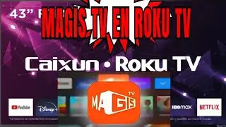 MAGIS TV en ROKU TV ? 🔥🔥🔥🔥