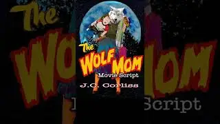🐺 The Wolf Mom &ndash; Dark Comedy Horror Script 🎭💀 | Official Book Trailer 🎬📖 Phone ratio version