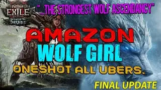 One Shot All Bosses - Amazon Wolf Final Update - Poe 0.4 Fate of the Vaal