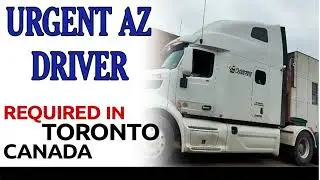 URGENT AZ DRIVER REQUIRED IN CANADA| Driver Jobs in Toronto Canada #Torontojobs #jobsinToronto