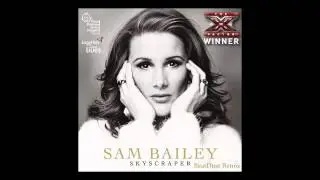 Sam Bailey - Skyscraper (BeatDust Remix) FREE DOWNLOAD