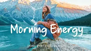 Morning Energy 🌺 Comfortable music that makes you feel positive in 4K UHD for TV  | Indie/Pop/Folk