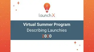 LaunchX Alumni Describe Their Fellow Launchies