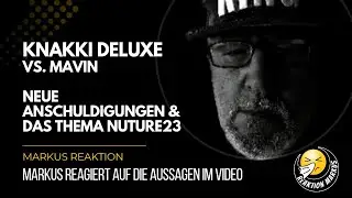 Knakki Deluxe vs. Marvin: Neue Anschuldigungen & das Thema Nuture23