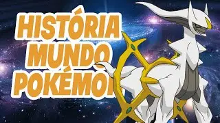 HIST&Oacute;RIA DA ORIGEM DO MUNDO POK&Eacute;MON 2022 - CONHE&Ccedil;A OS LEND&Aacute;RIOS