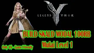 Legend of Ymir &ndash; BUILD SKALD MODAL 100RB Mulai Level 1