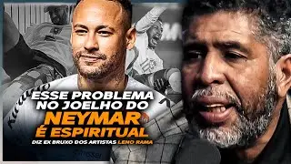 SE EU COLOCAR AS MÃOS NO JOELHO DO NEYMAR ELE VAI SER O MELHOR JOGADOR DA PRÓXIMA COPA - LENO RAMA