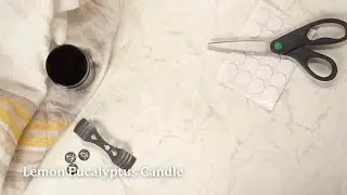 DIY Lemon Eucalyptus Scented Candle Recipe