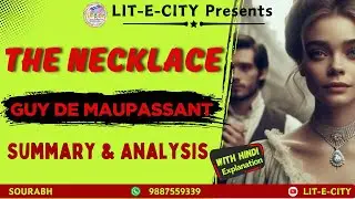 The Necklace by Guy de Maupassant: Summary & Critical Analysis (With Hindi Explanation)