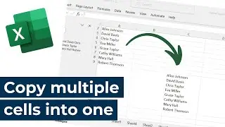 Microsoft Excel - Copy the data from multiple cells into one cell