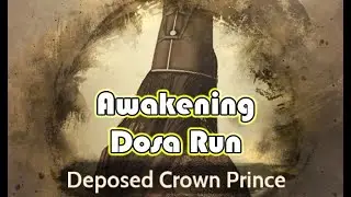 Deposed Crown Prince (Hard) | 09:52 - Awakening Dosa | Black Desert Online