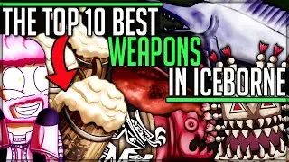 The Top 10 Most Stupid Weapons in Monster Hunter World Iceborne! (Which is YOURS!?) #iceborne #top10