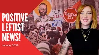 US Sees First General Strike in 80 Years! Positive Leftist News Roundup, January 2026