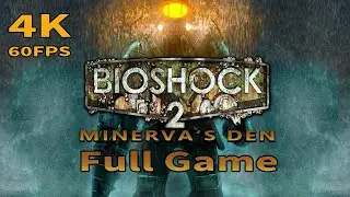 BioShock 2 Remastered Minerva's Den - Full Game Walkthrough [4K 60FPS]