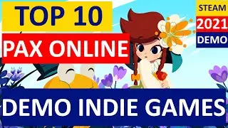 Top 10 BEST INDIE GAMES DEMO on PAX ONLINE 2021 Steam - BEST INDIE GAMES DEMO 2021 - Steam