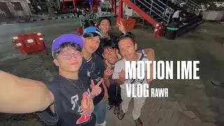MOTION IME DAY 2&3