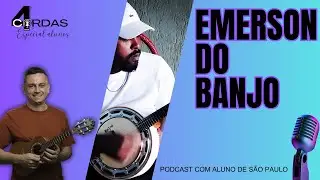 ALUNO EMERSON DO BANJO | 4 CORDAS PODCAST | PROFESSOR DANIEL MARTINS @escoladecavaco