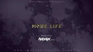 More Life (Big Tobz x Lotto Boyzz Type Beat) prod by Mayan
