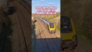 Crosscountry Voyager 221136 passing Ash Overbridge, Wellington #crosscountry #voyager #train #ukrail