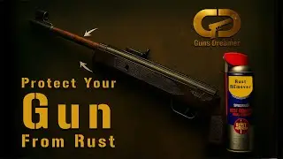 Protect Your Gun from Rust This Monsoon season | Easy Gun Care Tips & Rust Prevention | Guns Dreamer
