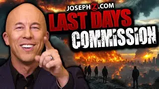 Last Days Commission: The Great Awakening Explained &mdash;Joseph Z 