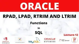 RPAD, LPAD, RTRIM, LTRIM functions in SQL server | Padding and Trimming string in Oracle(Lecture-12)